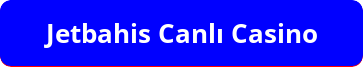 Jetbahis Canlı Casino