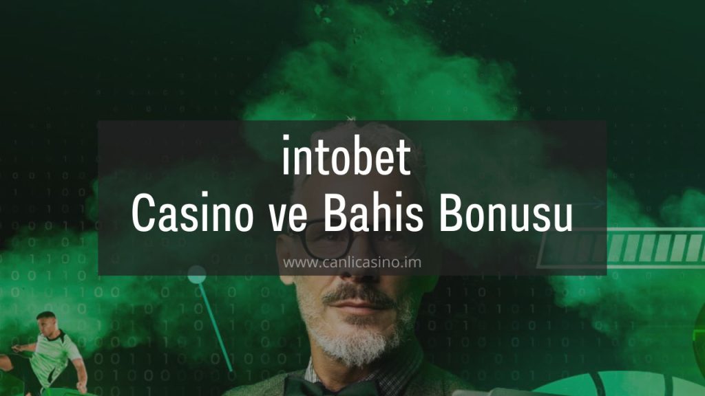 intobet Casino ve Bahis Bonusu